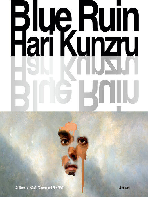 Title details for Blue Ruin by Hari Kunzru - Wait list